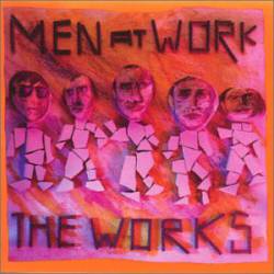 Men at Work : The Works